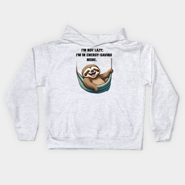 Sloth Mode Activated Funny Sloth lovers Gift Kids Hoodie by Merchweaver